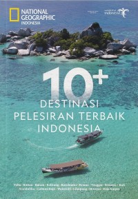 Image of 10+ DESTINASI PELESIRAN TERBAIK INDONESIA (SISIPAN NATIONAL GEOGRAPHIC INDONESIA 2022)