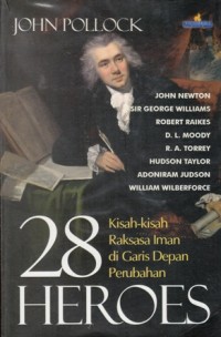 Image of 28 HEROES: KISAH - KISAH RAKSASA IMAN DI GARIS DEPAN PERUBAHAN