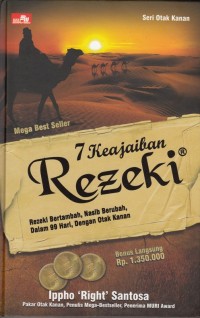 Image of 7 KEAJAIBAN REZEKI: REZEKI BERTAMBAH, NASIB BERUBAH, DALAM 99 HARI, DENGAN OTAK KANAN