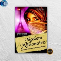 Image of MOSLEM MILLIONARE: MENGUASAI CINTA  DAN HARTA DALAM 365 HARI