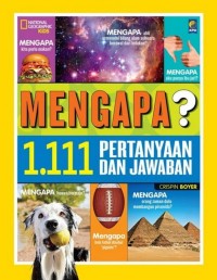 Image of MENGAPA? 1.111 PERTANYAAN DAN JAWABAN