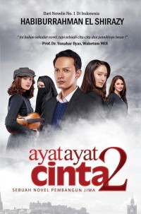 Image of AYAT-AYAT CINTA 2:SEBUAH NOVEL PEMBANGUN JIWA (cover film)