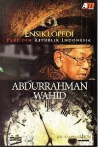Image of ENSIKLOPEDI PRESIDEN REPUBLIK INDONESIA: ABDURRAHMAN WAHID