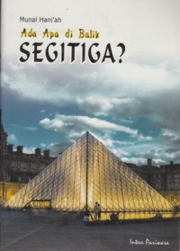 Image of ADA APA DI BALIK SEGITIGA?