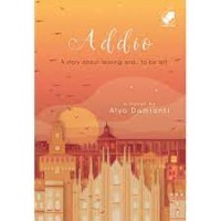 Image of ADDIO: A STORY ABOUT LEAVING AND... TO BE LRFT BEHIND