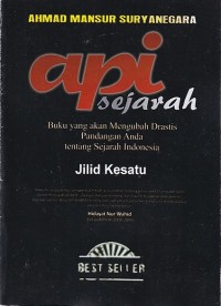 Image of Api Sejarah Jilid kesatu: Buku yang akan Mengubah Drastis Pandangan Anda tentang Sejarah Indonesia