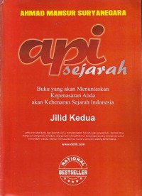Image of Api Sejarah Jilid kedua: Buku yang akan Menuntaskan Kepenasaran Anda akan Kebenaran Sejarah Indonesia