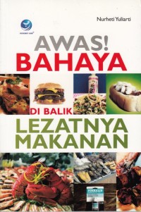 Image of AWAS! BAHAYA DI BALIK LEZATNYA MAKANAN