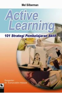 Image of ACTIVE LEARNING: 101 STRATEGI PEMBELAJARAN AKTIF