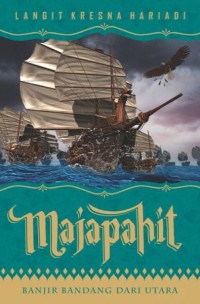 Image of MAJAPAHIT: BANJIR BANDANG DARI UTARA