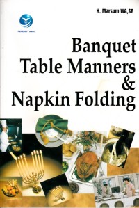 Image of BANQUET TABLE MANNERS & NAPKIN FOLDING
