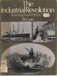 Image of THE INDUSTRIAL REVOLUTION: KNOWING BRITISH HISTORY