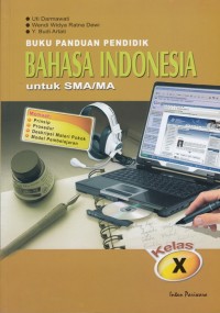 Image of BUKU PANDUAN PENDIDIK BAHASA INDONESIA UNTUK SMA/ MA KELAS X