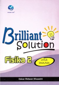 Image of BRILIANT SOLUTION FISIKA 2 UNTUK SMA/MA