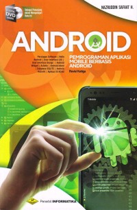 Image of ANDROID : PEMOGRAMAN APLIKASI MOBILE BERBASIS ANDROID
