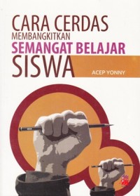 Image of CARA CERDAS MEMBANGKITKAN SEMANGAT BELAJAR SISWA