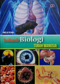 Image of ENSIKLOPEDIA BIOLOGI TUBUH MANUSIA