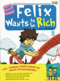 Image of FELIX WANTS TO BE RICH 2