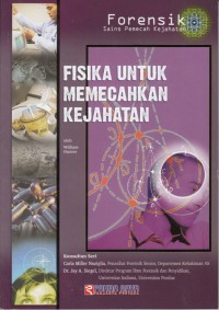 Image of FISIKA UNTUK MEMECAHKAN KEJAHATAN