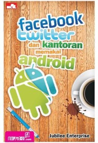 Image of Facebook, Twitter dan Kantoran Memakai Android