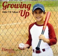 Image of GROWING UP : USIA 7 - 9 TAHUN