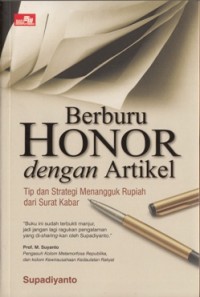 Image of BERBURU HONOR DENGAN ARTIKEL: TIP DAN STRATEGI MENANGGUK RUPIAH DARI SURAT KABAR