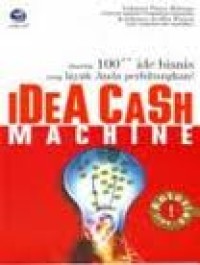 Image of IDEA CASH MACHINE: DISERTAI 100++ IDE BISNIS YANG LAYAK ANDA PERHITUNGKAN