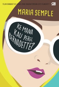 Image of Kemana Kau Pergi, Bernadette?