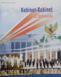 Image of KABINET - KABINET DI INDONESIA