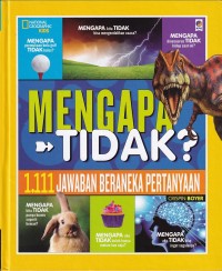 Image of MENGAPA TIDAK ? 1.111 JAWABAN BERANEKA PERTANYAAN