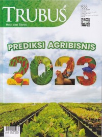 Image of TRUBUS 638 Januari 2022/LIV: 33 PREDIKSI AGRIBISNIS 2033