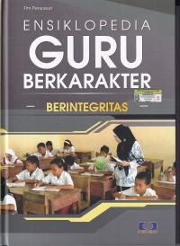 Image of ENSIKLOPEDIA GURU BERKARAKTER: BERINTEGRITAS (JILID 6)