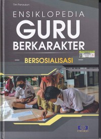 Image of ENSIKLOPEDIA GURU BERKARAKTER: BERSOSIALISASI(JILID 4)