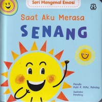 Image of Seri Mengenal Emosi : Saat Aku Merasa SENANG