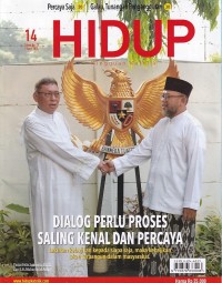Image of HIDUP 14/7 April 2024: DIALOG PERLU PROSES SALING KENAL DAN PERCAYA