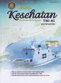Image of Warta Kesehatan TNI AL Ed.75/April 2024: PERJALANAN SATGAS PORT VISIT MESIR 2024 : KRI DR.RADJIMAN WEDYODININGRAT-992 : DALAM MISI BANTUAN KEMANUSIAAN KONFLIK GAZA