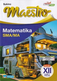 Image of MAESTRO Matematika untuk SMA/MA Kelas XII (Fase F)