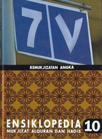 Image of ENSIKLOPEDIA MUKJIZAT AL-QURAN DAN HADIS : KEMUKJIZATAN ANGKA