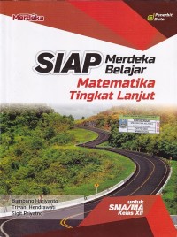 Image of SIAP Merdeka Belajar Matematika Tingkat Lanjut SMA/MA Kelas XII