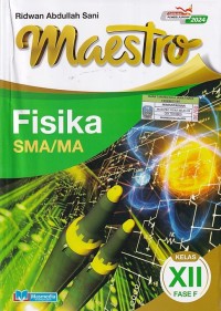 Image of MAESTRO FISIKA untuk SMA/MA Kelas XII (Fase F)