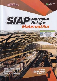 Image of SIAP Merdeka Belajar Matematika Tingkat Lanjut SMA/MA Kelas X