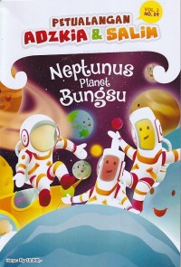 Image of Petualangan Adzkia & Salim Vol. 3/ NO.09 Agustus 2024 : Neptunus Planet Bungsu