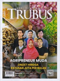 Image of TRUBUS 659 Oktober 2024/LIV: AGRIPRENEUR MUDA OMZET HINGGA RATUSAN JUTA PER BULAN