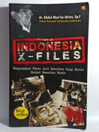 Image of INDONESIA X - FILES: MENGUNGKAP FAKTA DARI KEMATIAN BUNG KARNO SAMPAI KEMATIAN MUNIR