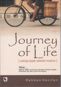 Image of JOURNEY OF LIFE [SETIAP JEJAK ADALAH MAKNA]