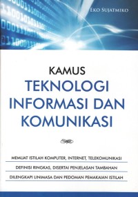 Image of KAMUS TEKNOLOGI INFORMASI DAN KOMUNIKASI