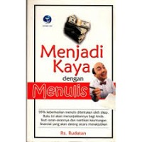 Image of MENJADI KAYA DENGAN MENULIS