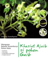 Image of KHASIAT AJAIB SI POHON GAIB: KHASIAT AJAIB SI POHON GAIB