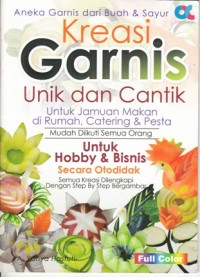 Image of KREASI GARNIS UNIK DAN CANTIK UNTUK JAMUAN MAKAN DI RUMAH, CATERING & PESTA