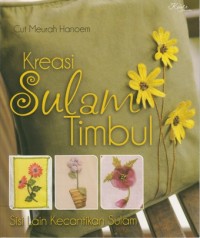 Image of KREASI SULAMAN TIMBUL: SISI LAIN KECANTIKAN SULAM